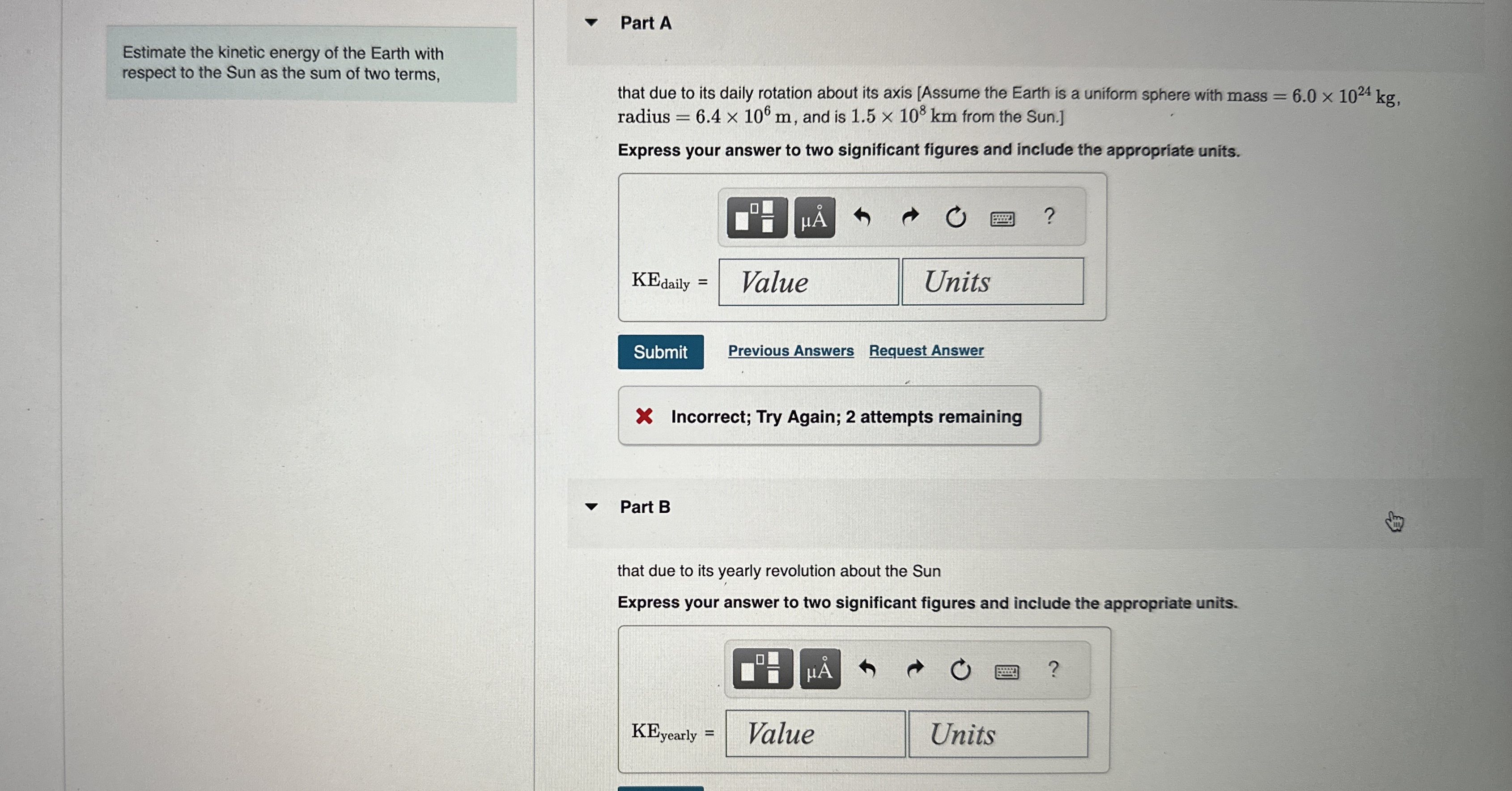 Estimate the kinetic energy of the Earth with