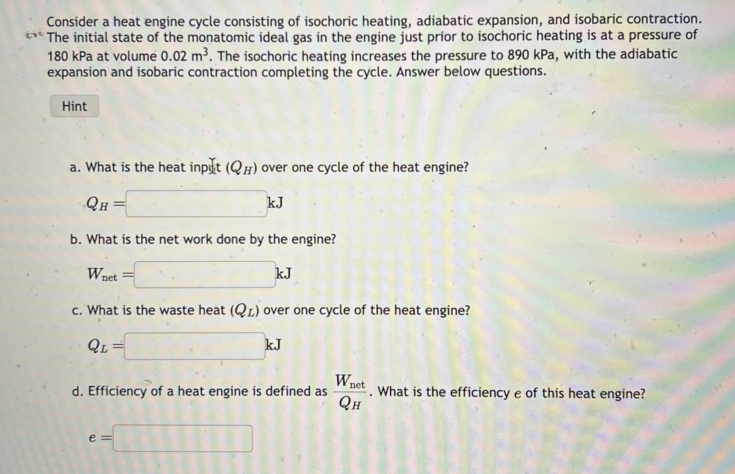Consider a heat engine cycle consisting of