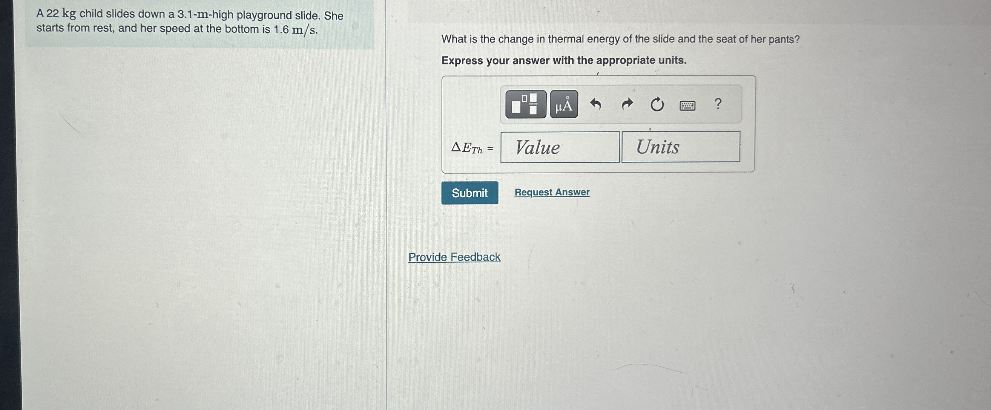 A 2 2 kg child slides down a 3 . 1 - m - high