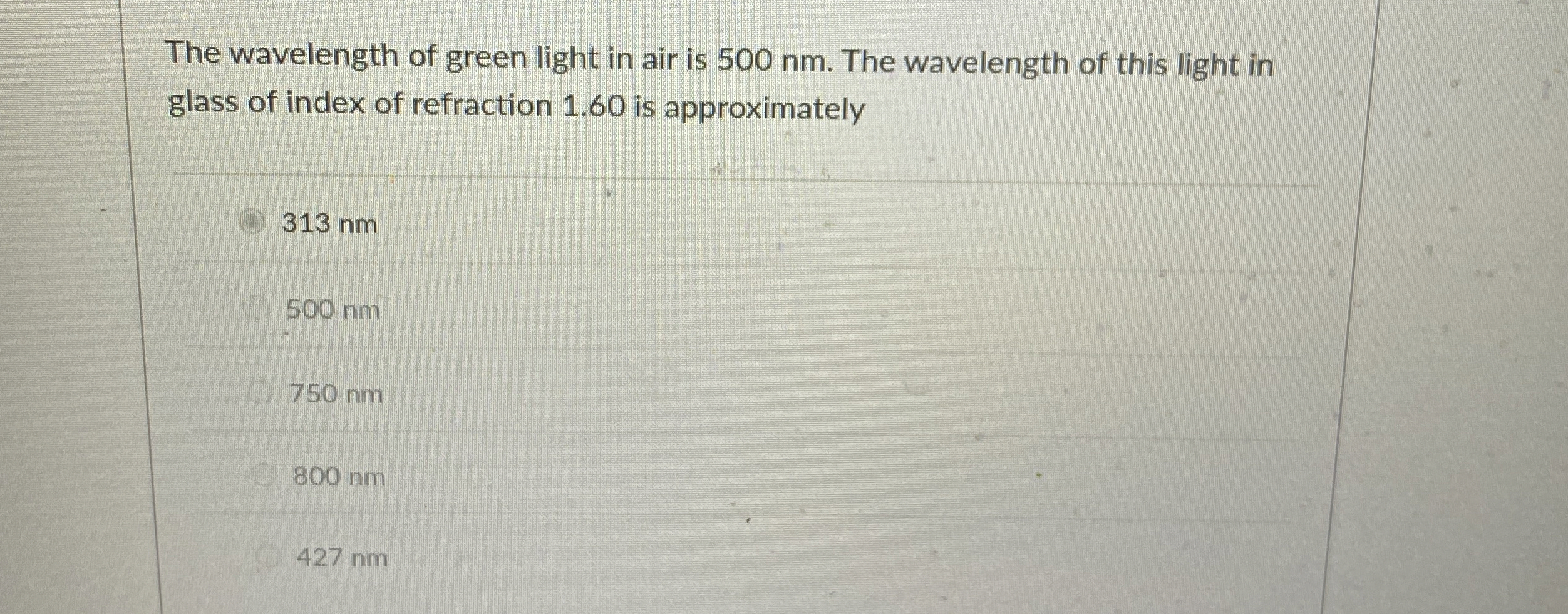 The wavelength of green light in air is 5 0 0 nm