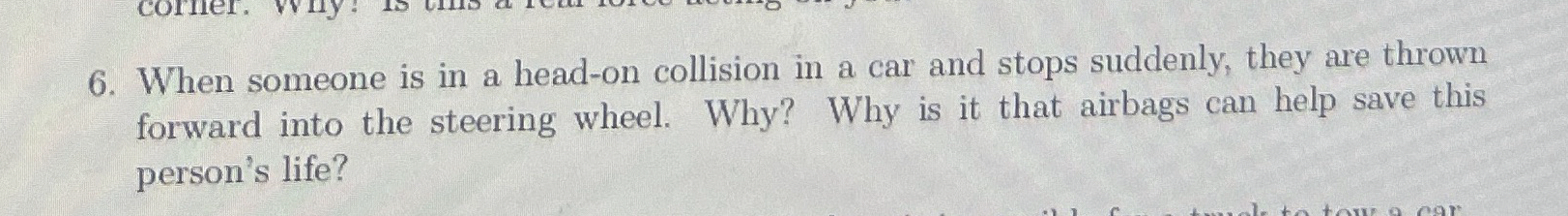 When someone is in a head - on collision in a car