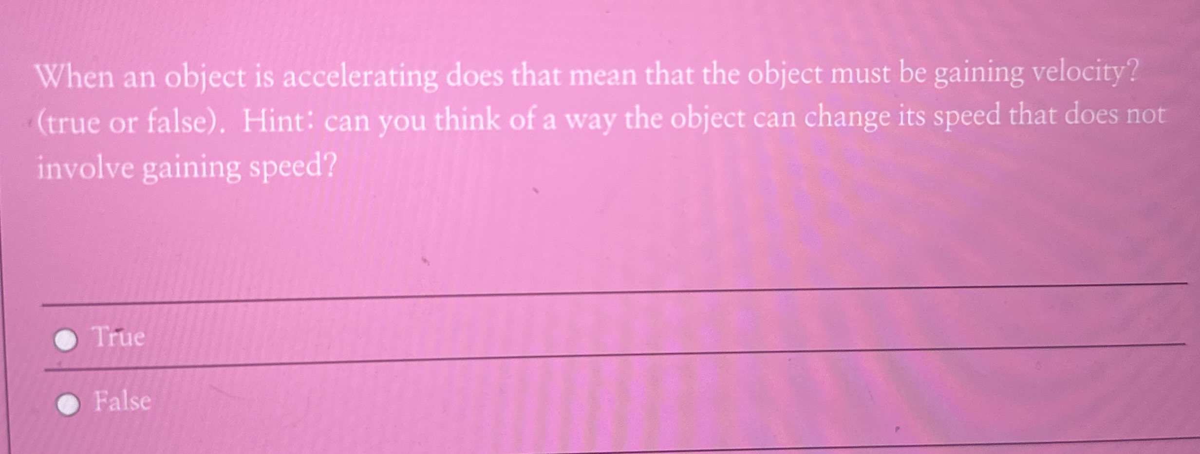 When an object is accelerating does that mean