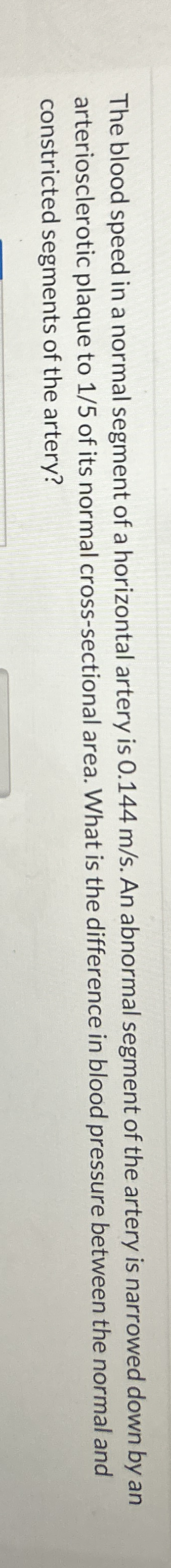The blood speed in a normal segment of a