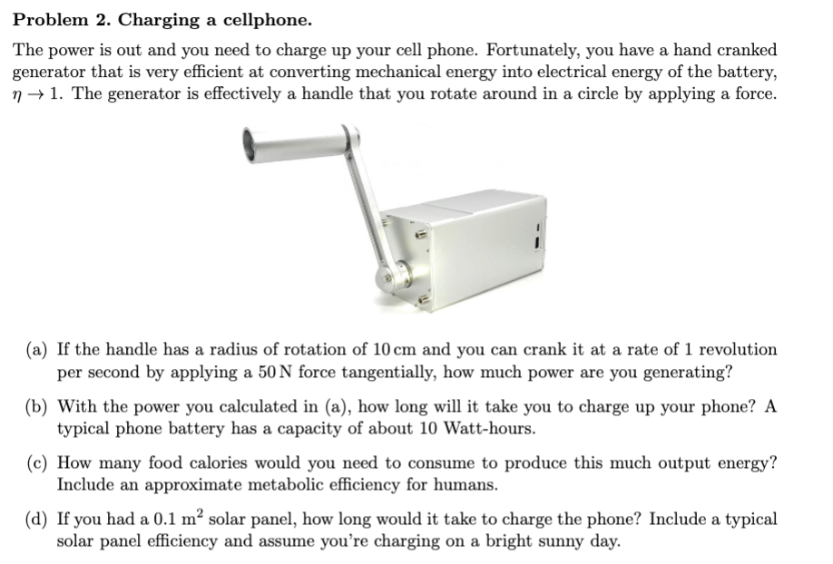 Problem 2 . Charging a cellphone. The power is