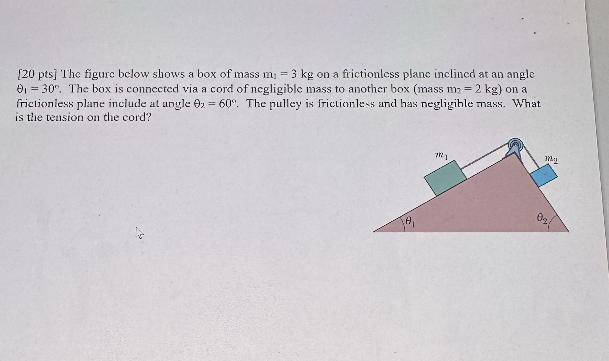 The figure below shows a box of mass m 1 = 3 k g