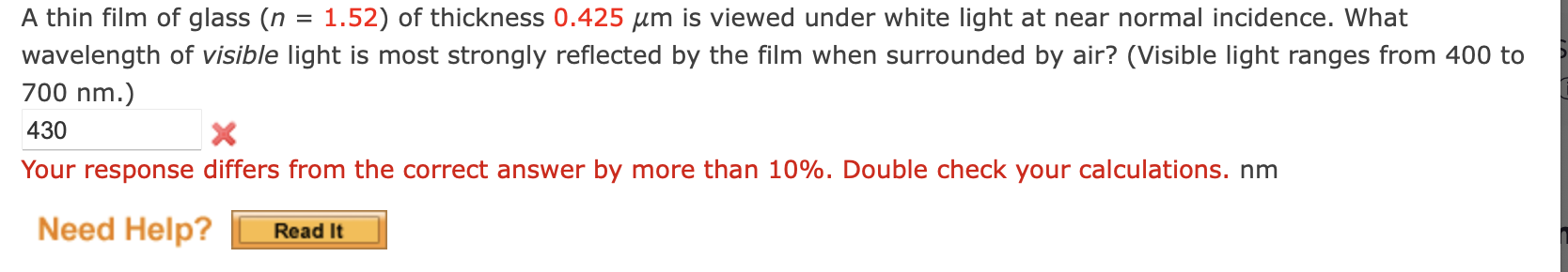 A thin film of glass \ ( ( n = 1 . 5 2 ) \ ) of