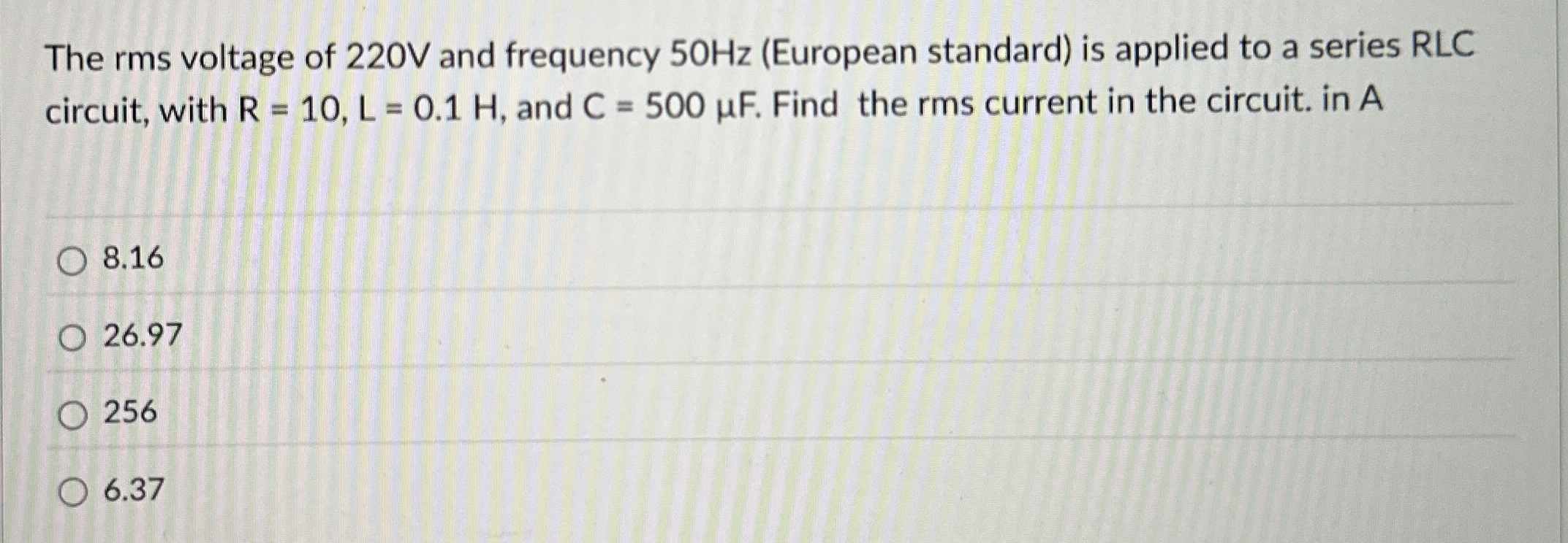 The rms voltage of 2 2 0 V and frequency 5 0 Hz (