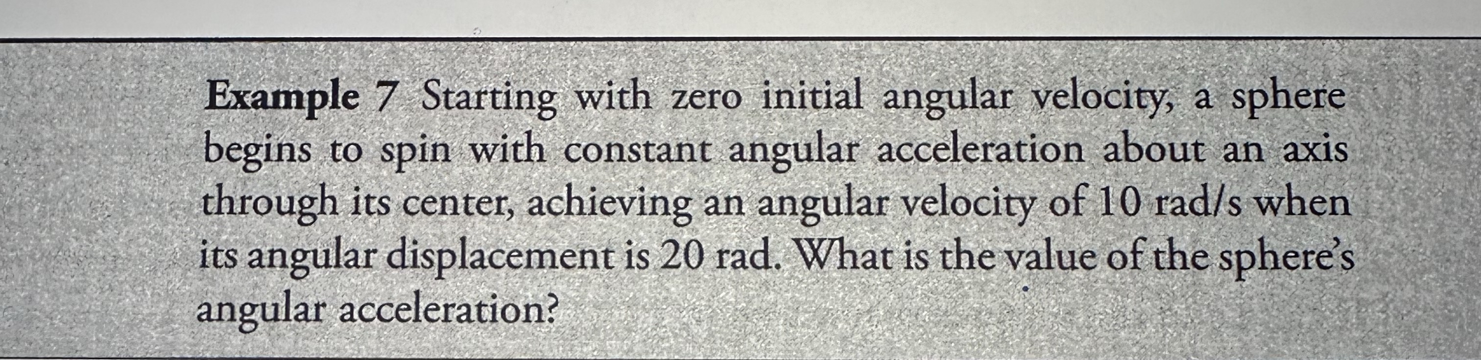 Example 7 Starting with zero initial angular