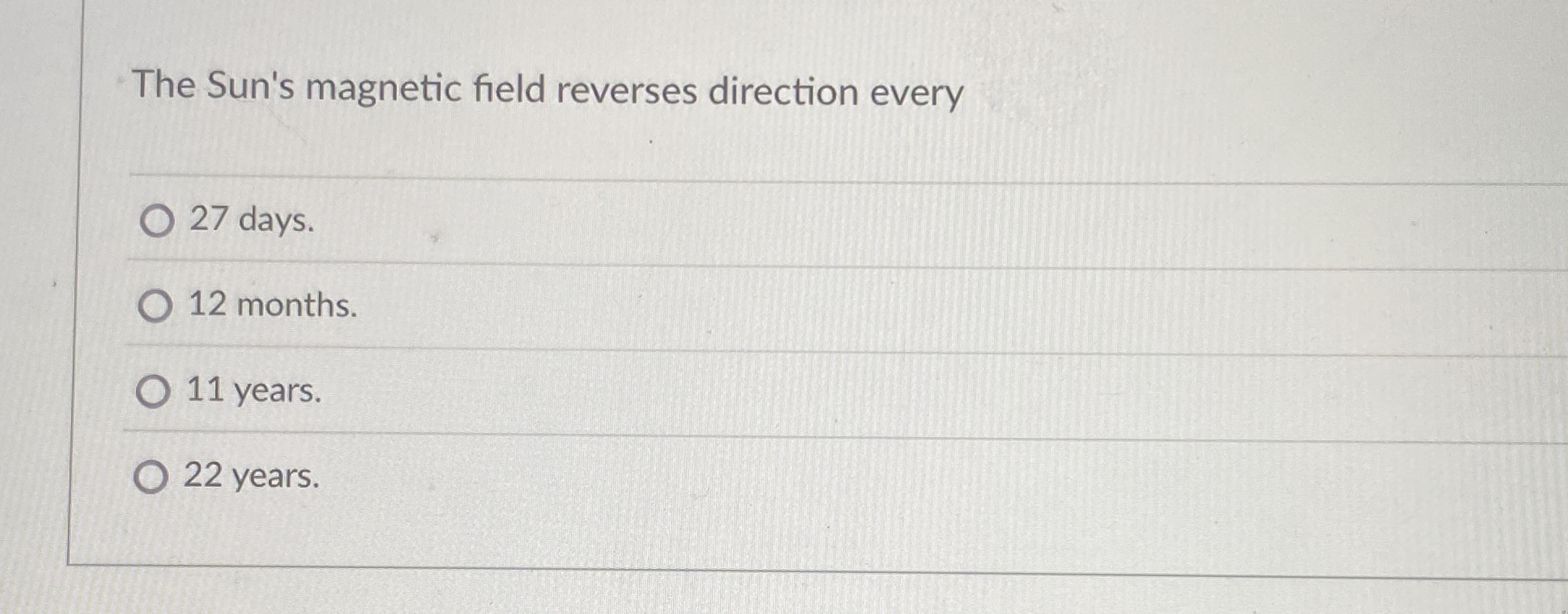 The Sun's magnetic field reverses direction every