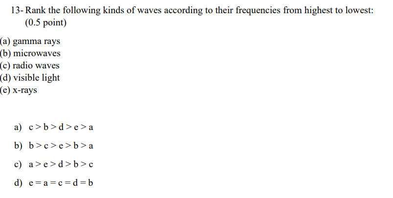 1 3 - Rank the following kinds of waves according