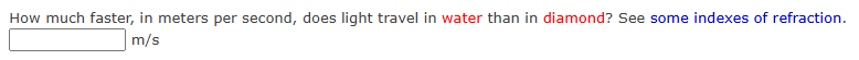 How much faster, in meters per second, does light
