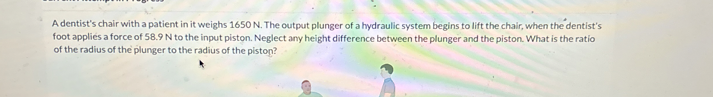 A dentist's chair with a patient in it weighs 1 6