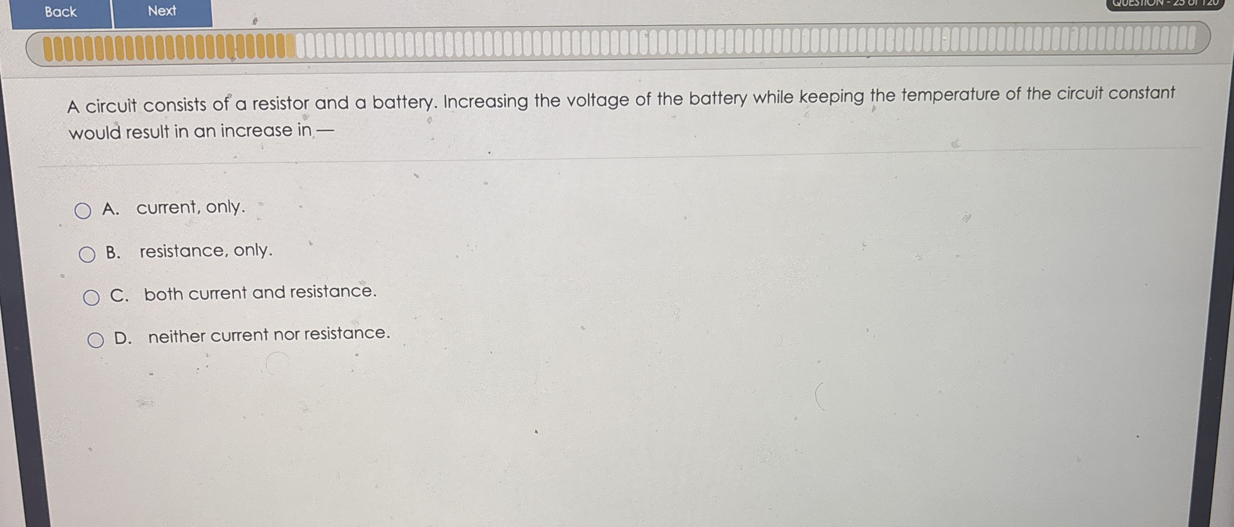 Back Next A circuit consists of a resistor and a