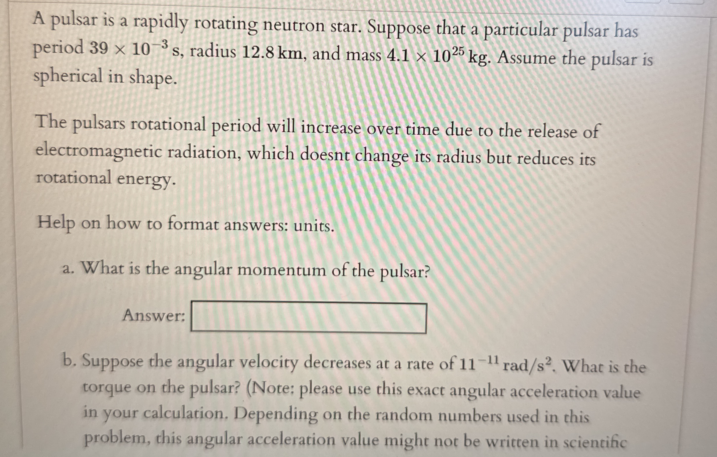 A pulsar is a rapidly rotating neutron star.