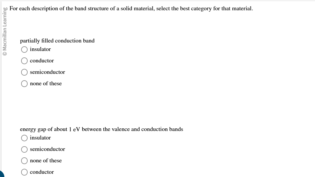For each description of the band structure of a