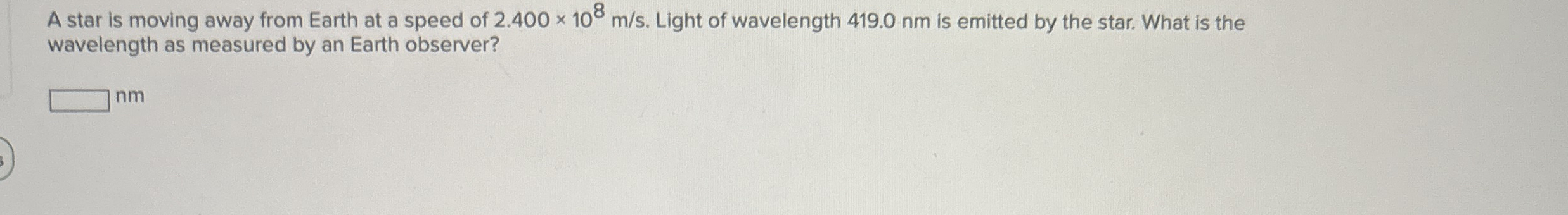 A star is moving away from Earth at a speed of 2