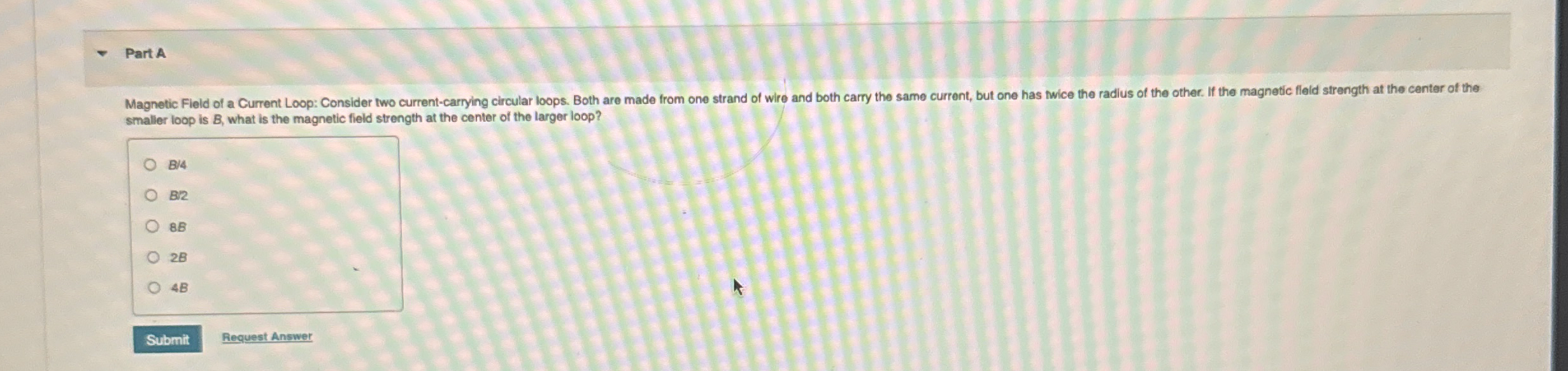 Part A smaller loop is B , what is the magnetic