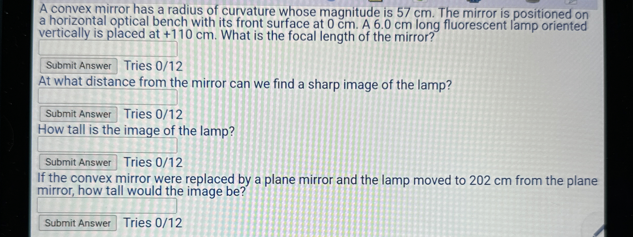 A convex mirror has a radius of curvature whose