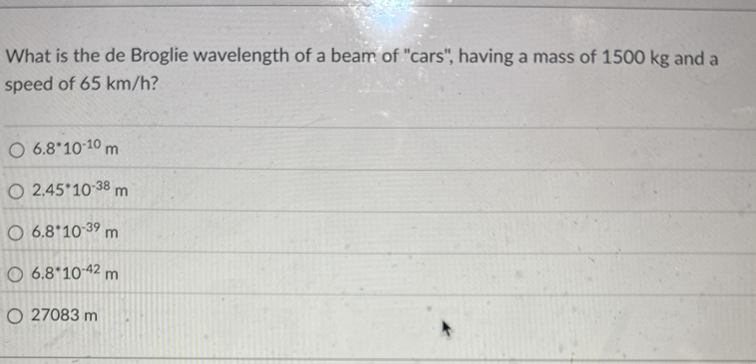 What is the de Broglie wavelength of a beam of