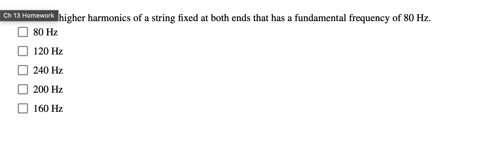 Ch 1 3 Homework higher harmonics of a string
