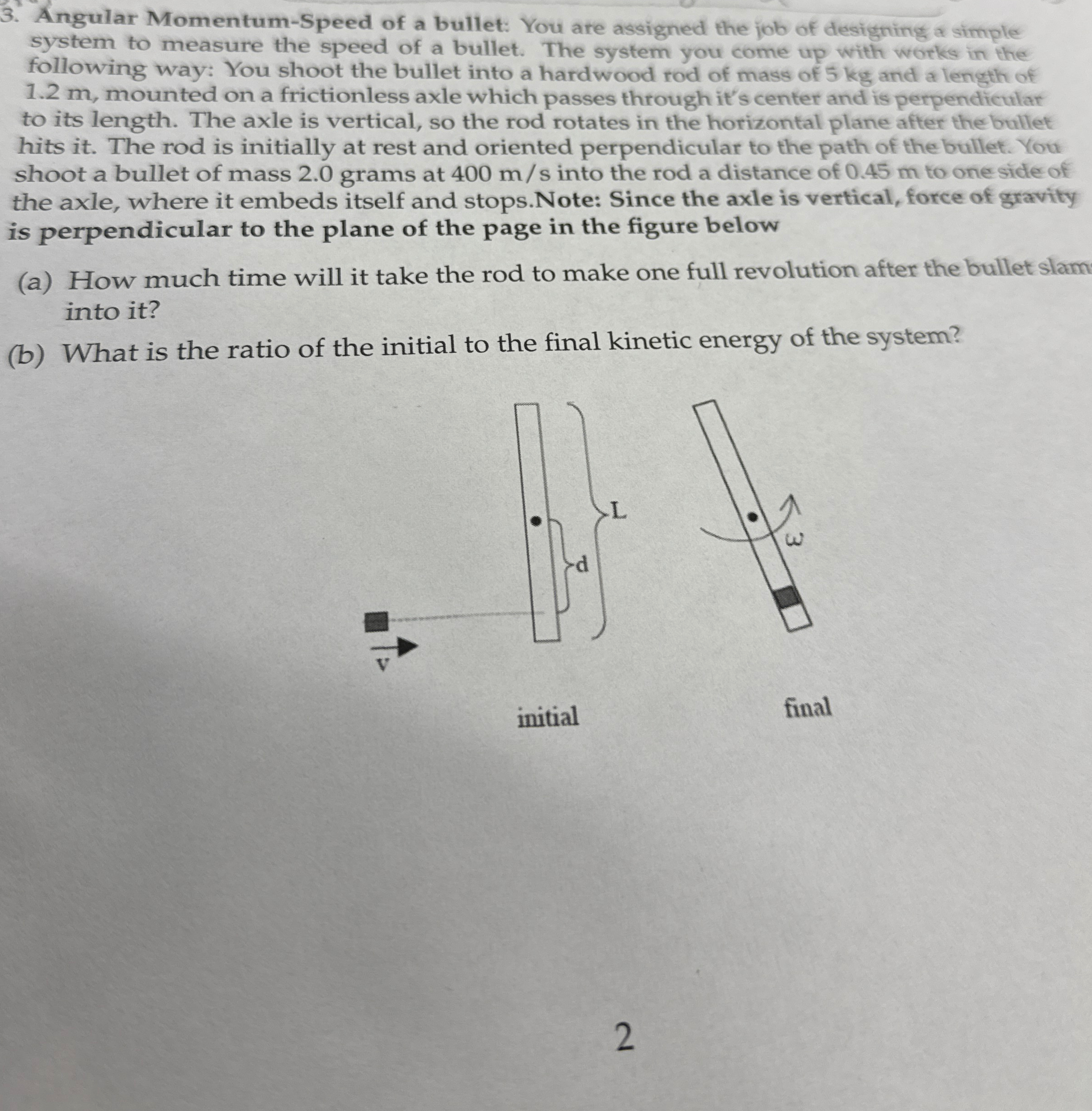 Angular Momentum - Speed of a bullet: You are