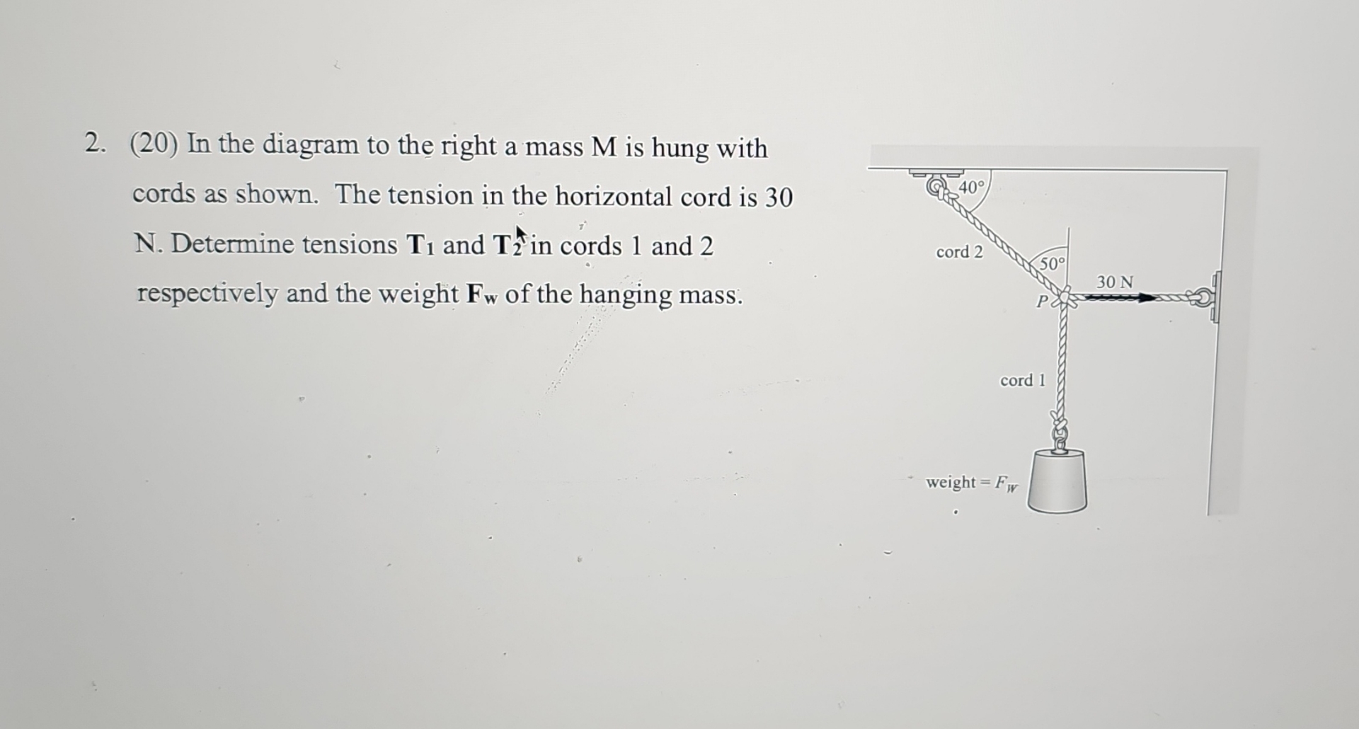 ( 2 0 ) In the diagram to the right a mass M is