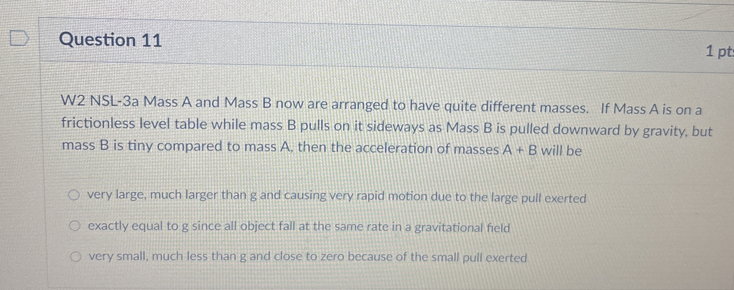 Question 1 1 W 2 NSL - 3 a Mass A and Mass B now