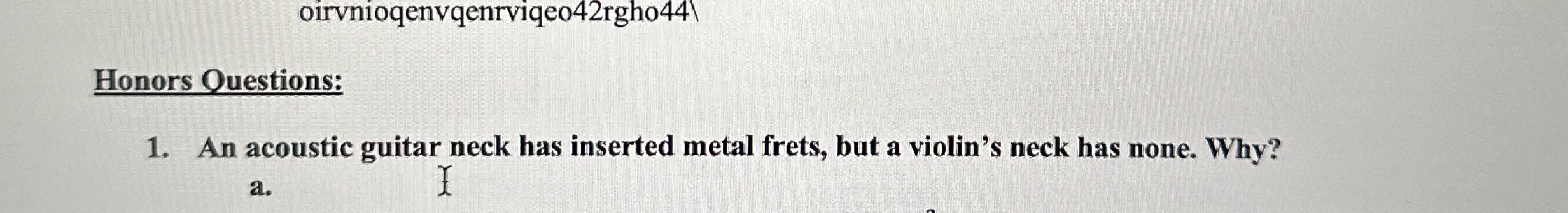 Honors Questions: An acoustic guitar neck has