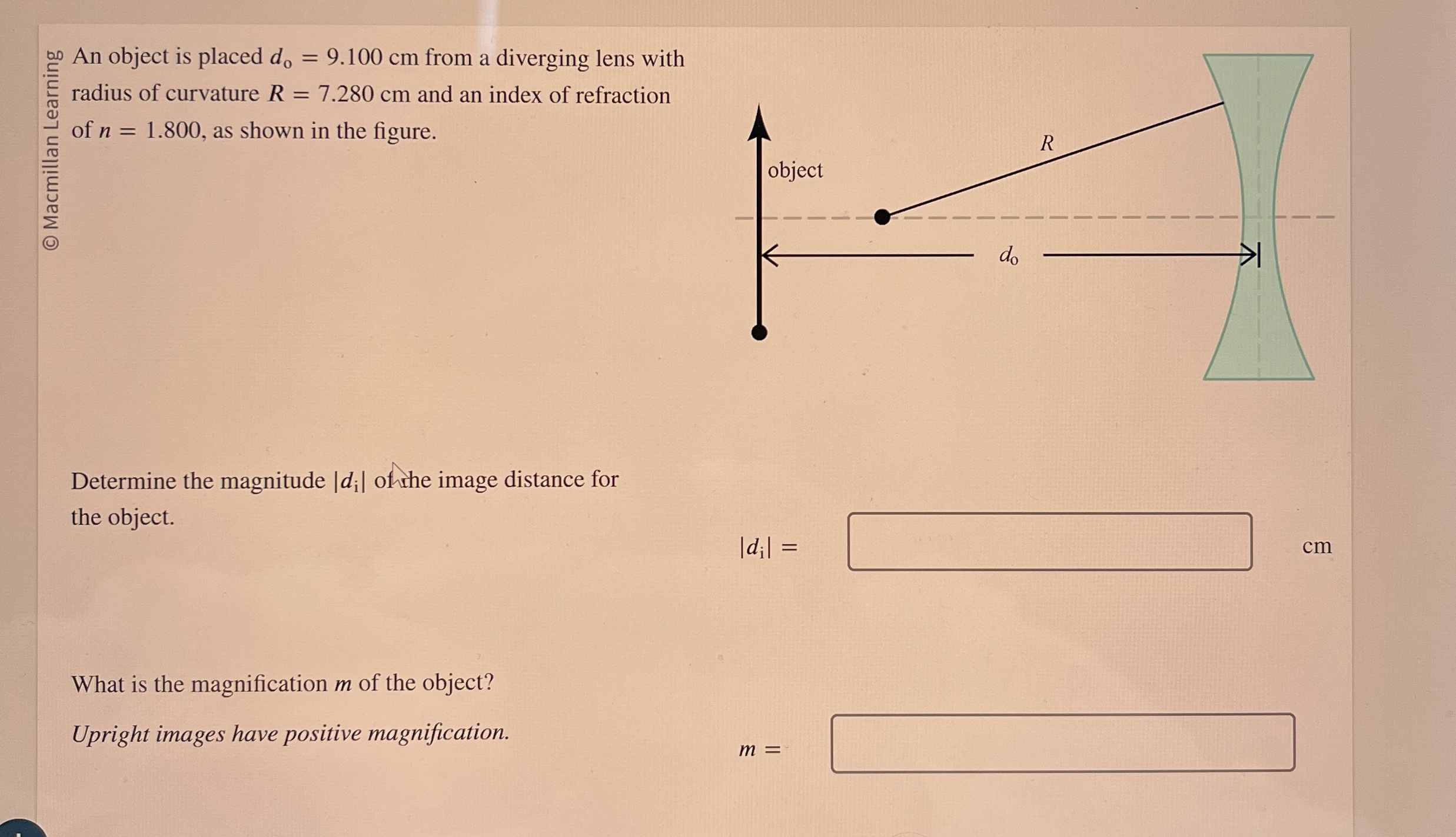 An object is placed d o = 9 . 1 0 0 c m from a