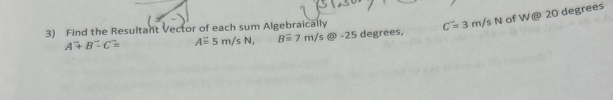 Find the Resultant Vector of each sum