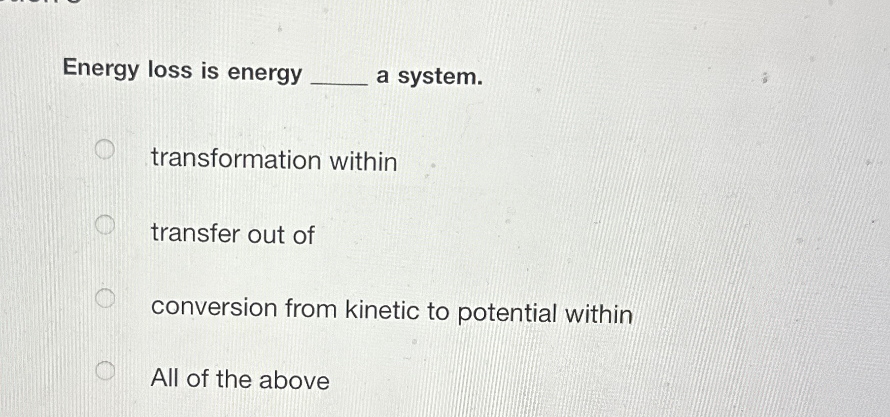 Energy loss is energy q , a system.