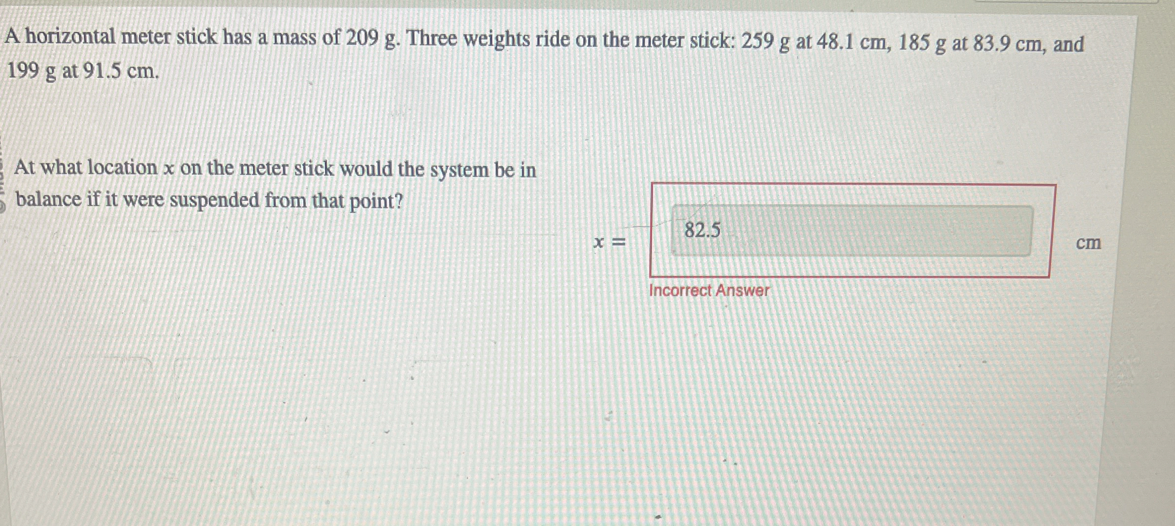 A horizontal meter stick has a mass of 2 0 9 g .