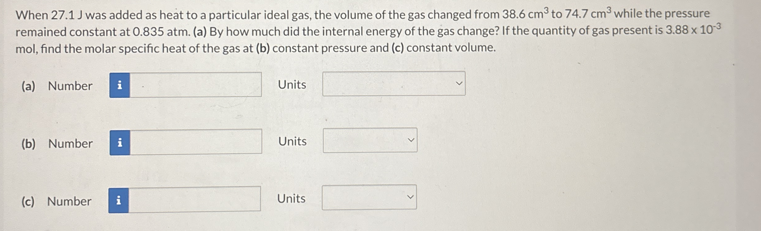 When 2 7 . 1 J was added as heat to a particular