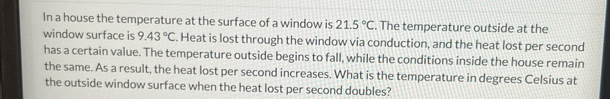 In a house the temperature at the surface of a