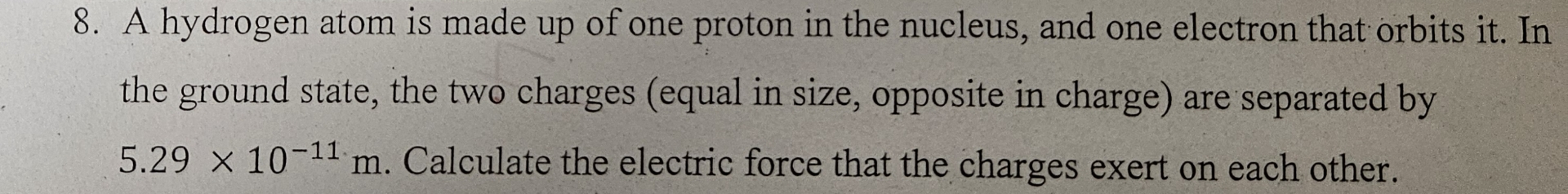 A hydrogen atom is made up of one proton in the