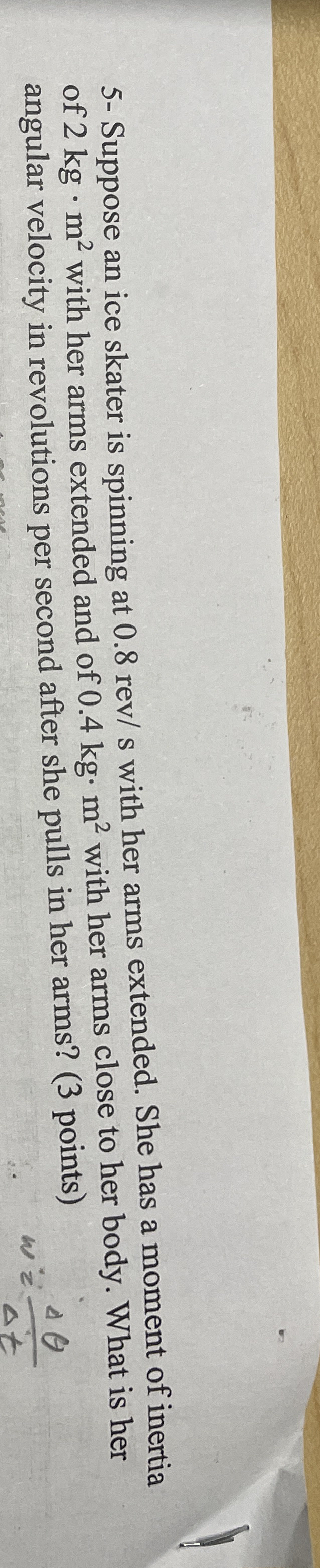 5 - Suppose an ice skater is spinning at 0 . 8 r