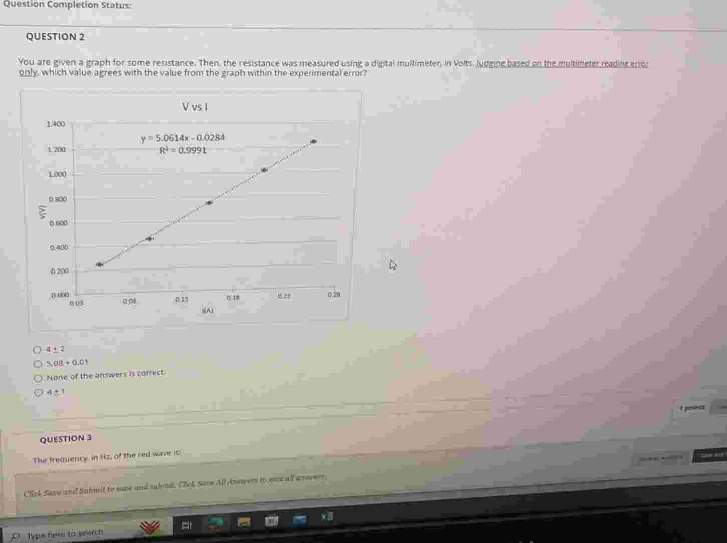 QUESTION 2 You are given a graph for some
