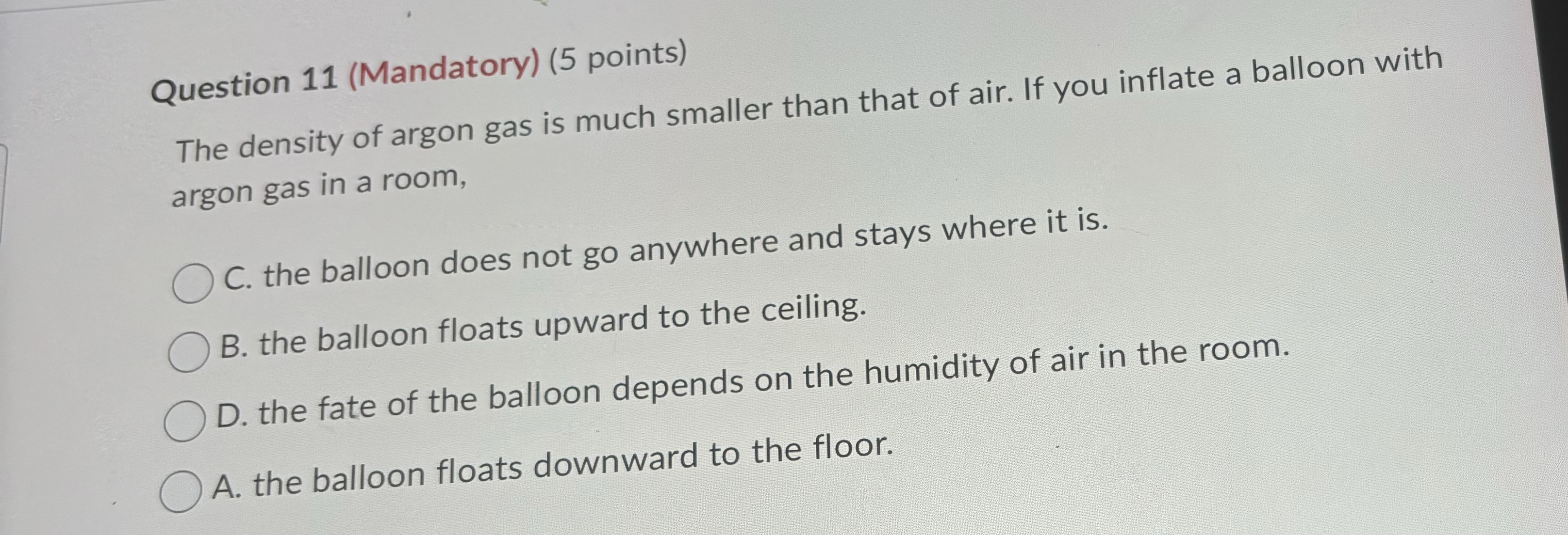 Question 1 1 ( Mandatory ) ( 5 points ) The