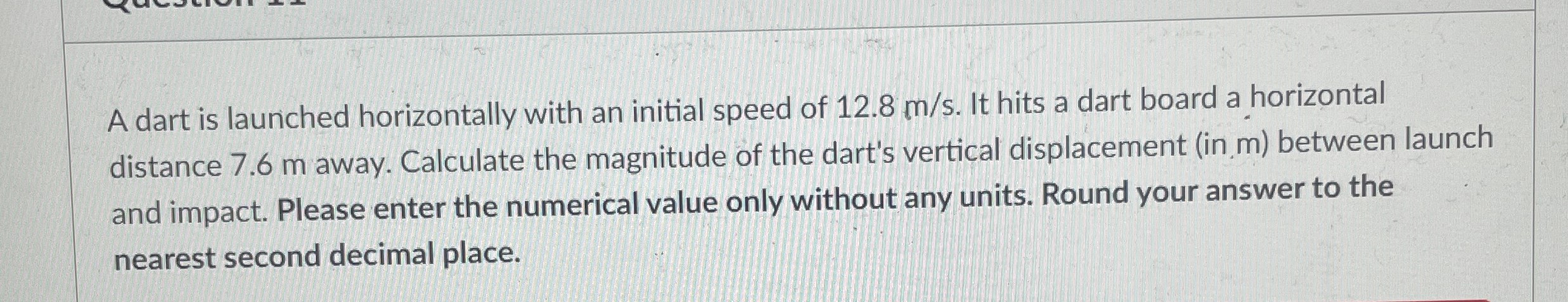 A dart is launched horizontally with an initial