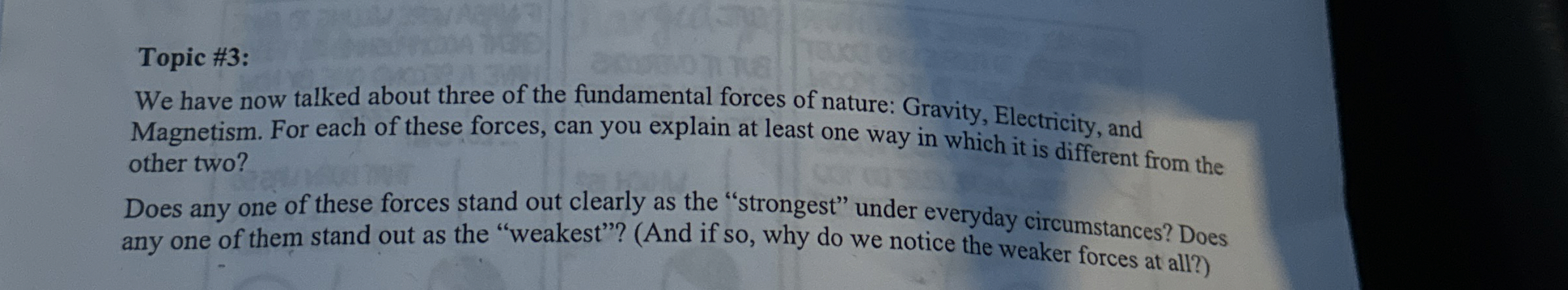 Topic # 3 : We have now talked about three of the