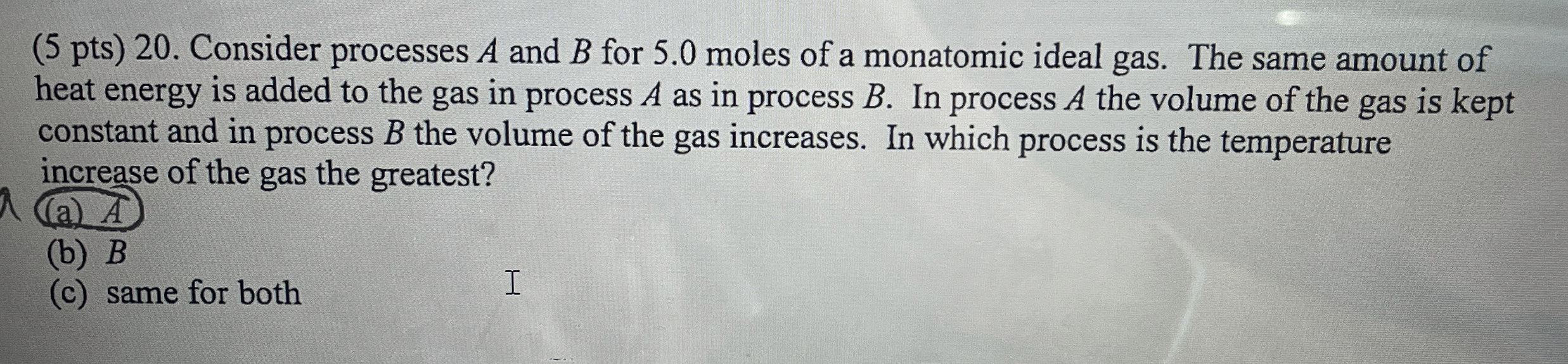 ( 5 pts ) 2 0 . Consider processes A and B for 5