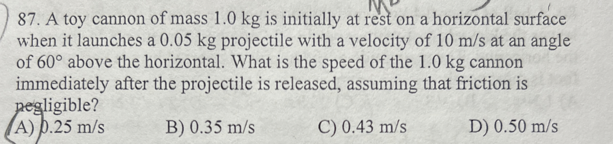 A toy cannon of mass 1 . 0 kg is initially at