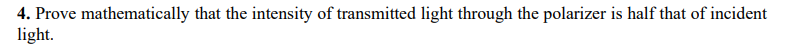 4 . Prove mathematically that the intensity of