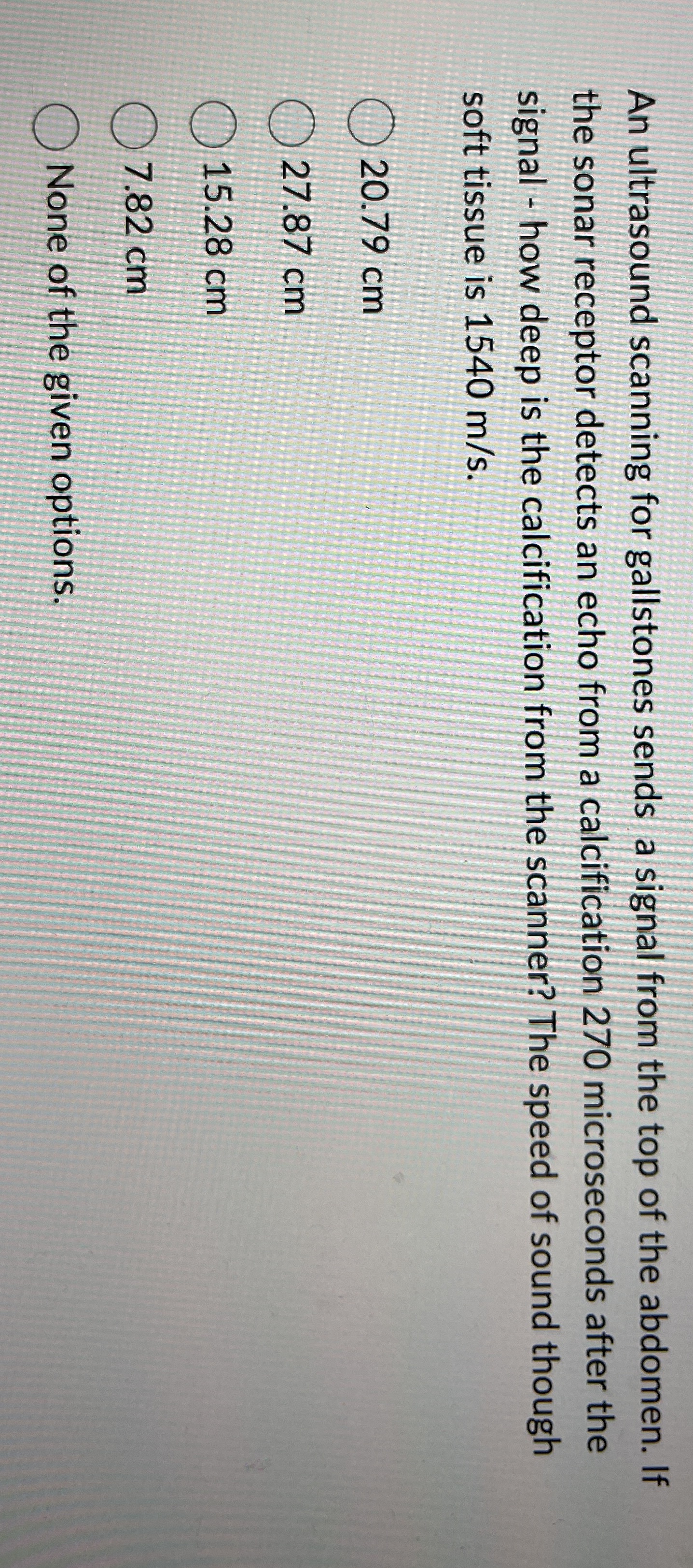 An ultrasound scanning for gallstones sends a