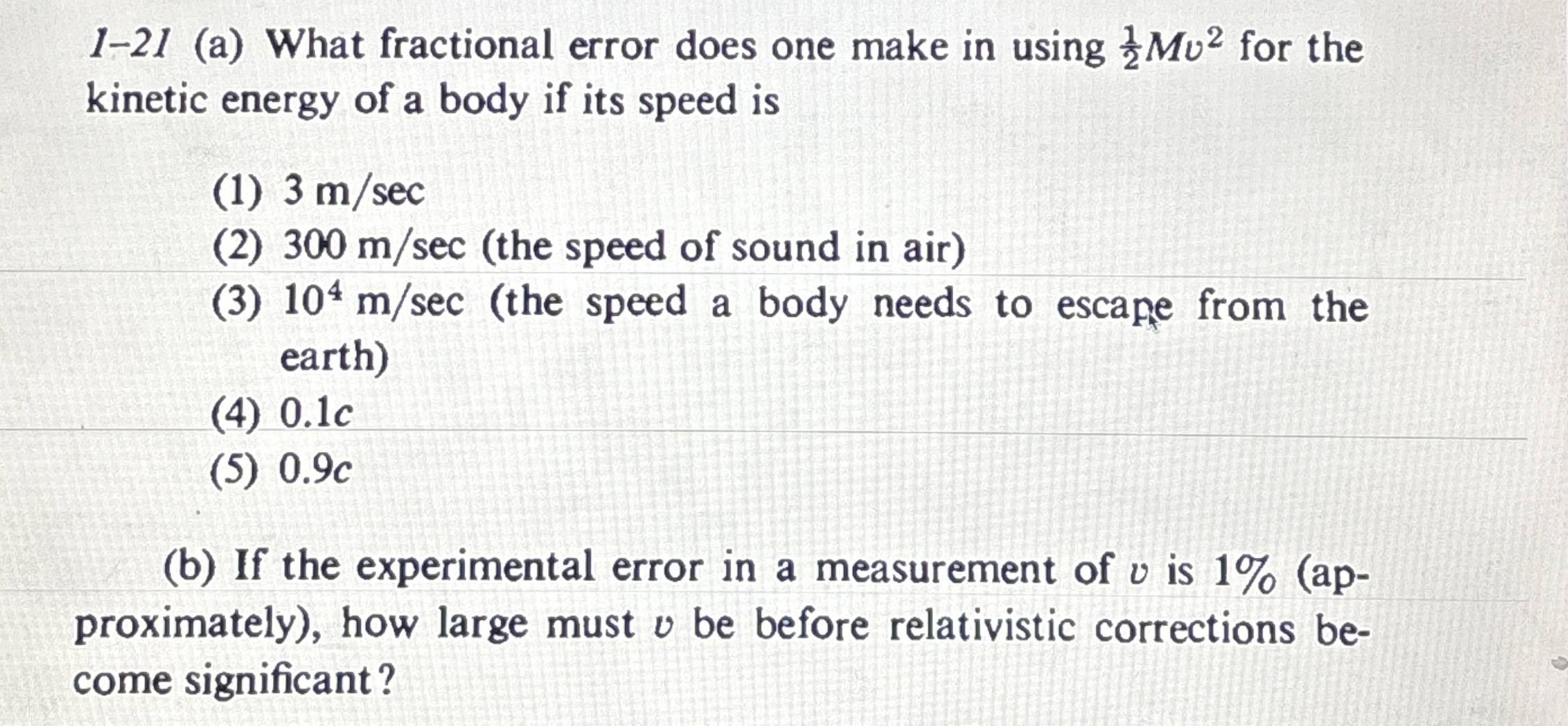 1 - 2 1 ( a ) What fractional error does one make