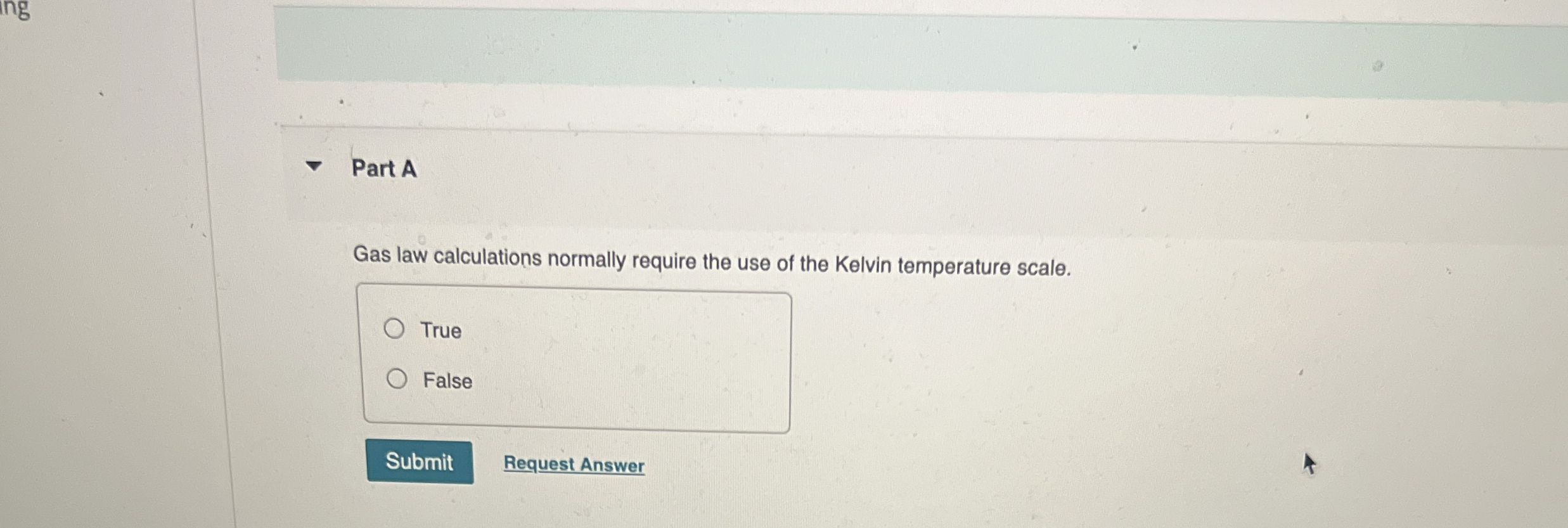 Part A Gas law calculations normally require the