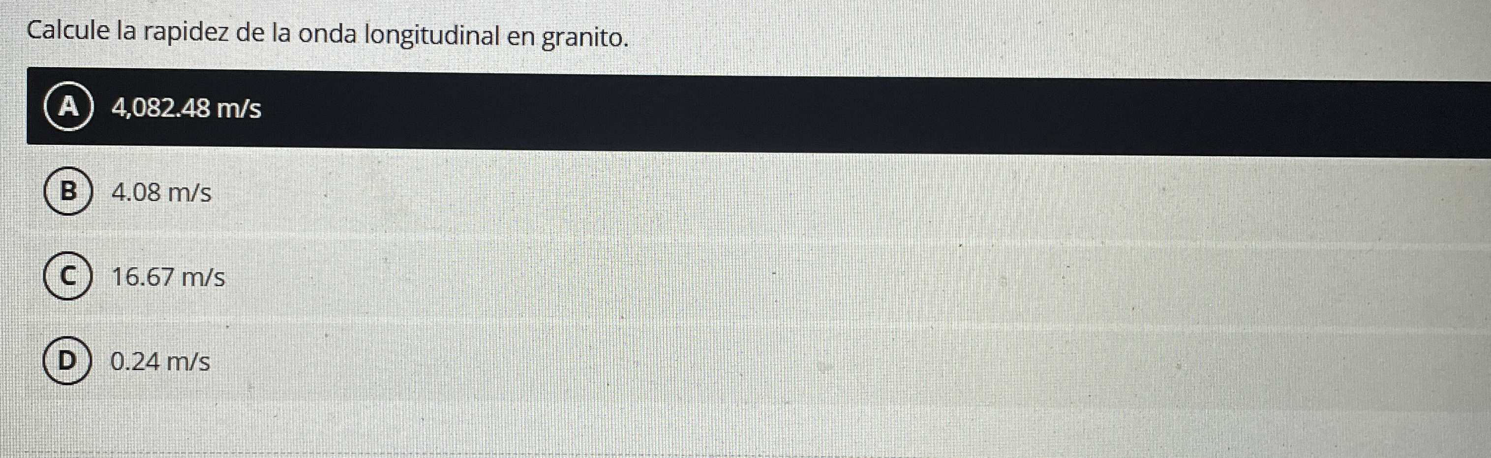 Calcule la rapidez de la onda longitudinal en