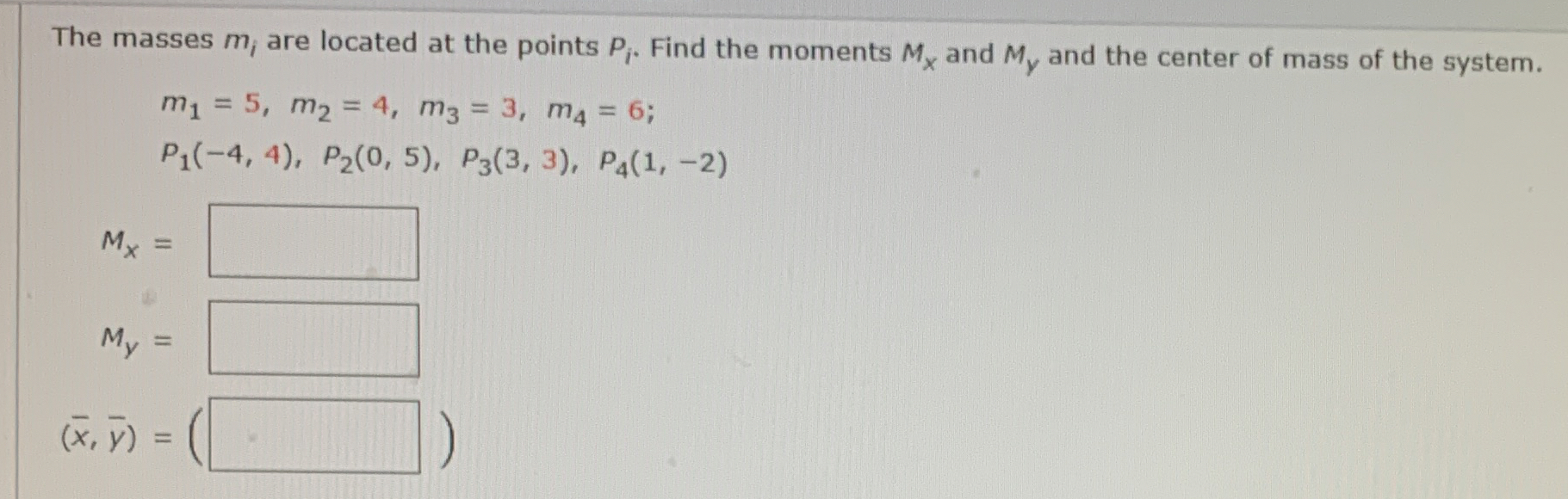 The masses m i are located at the points P i .