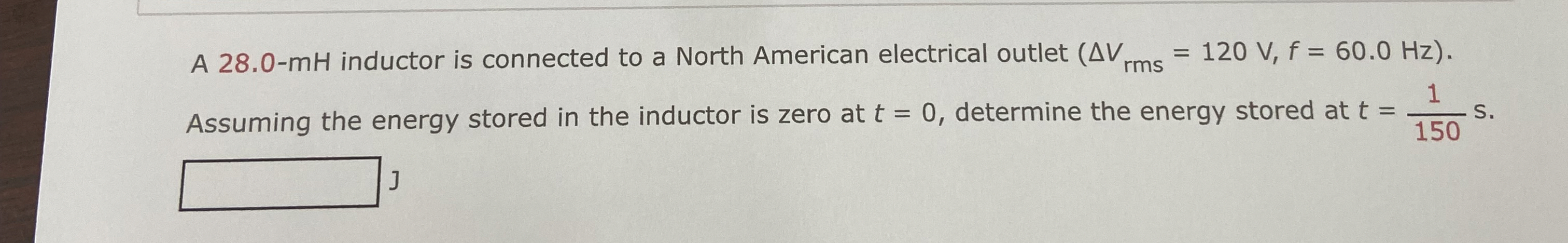 A 2 8 . 0 - m H inductor is connected to a North