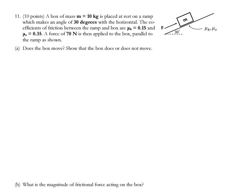 1 1 . ( 1 0 points ) A box of mass \ ( \ mathbf {